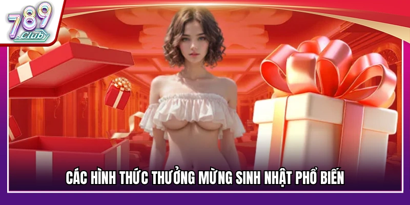 Những kiểu thưởng mừng sinh nhật thông dụng 